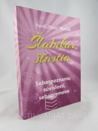 Baričák, Pavel Hirax, Šlabikář šťastia: Sebaspoznanie, súvislosti, sebapremena, 2014
