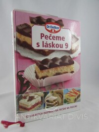 kolektiv, autorů, Pečeme s láskou 9: 52 lákavých inspirací na pečení na plechu, 2013
