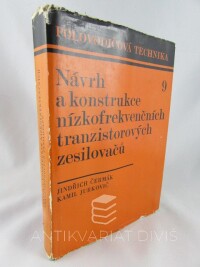 Čermák, Jindřich, Jurkovič, Kamil, Návrh a konstrukce nízkofrekvenčních tranzistorových zesilovačů, 1972