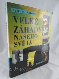 Paturi, Felix R., Velké záhady našeho světa, 2000