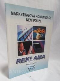 Nagyová, Jana, Marketingová komunikace není pouze reklama, 1999