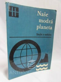 Bouček, Bedřich, Čapek, Pavel, Letošník, Vlastislav, Houša, Václav, Naše modrá planeta II.: Souše a vodstvo, 1969