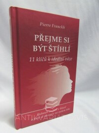 Franckh, Pierre, Přejme si být štíhlí: 11 klíčů k ideální váze, 2011