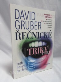 Gruber, David, Řečnické triky aneb Nenechte se ukecat, 1998