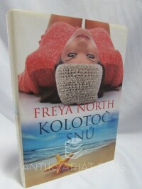 North, Freya, Kolotoč snů, 2009