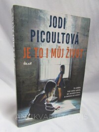 Picoultová, Jodi, Je to i můj život, 2019