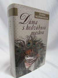 Normanová, Diana, Dáma s hedvábnou maskou, 2006