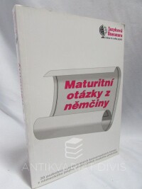 kolektiv, autorů, Maturitní otázky z němčiny, 1996