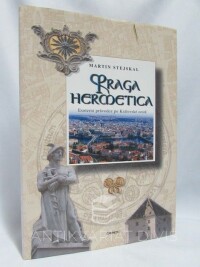 Stejskal, Martin, Praga Hermetica: Esoterní průvodce po královské cestě, 2003