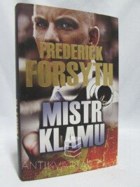 Forsyth, Frederick, Mistr klamu, 2004