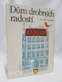 Vivierová, Colette, Dům drobných radostí, 1986