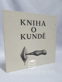 Utte, Karel, Astonová, Nela D., Kniha o kundě, 2007
