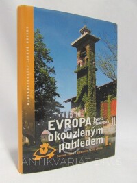 Mudrová, Ivana, Evropa okouzleným pohledem 1: Severní Itálie, Slovinsko, Chorvatsko, 2006