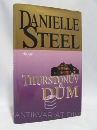 Steel, Danielle, Thurstonův dům, 2006