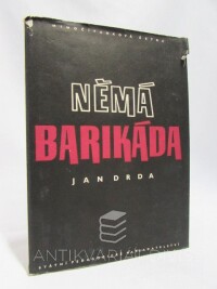 Drda, Jan, Němá barikáda, 1956