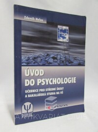 Helus, Zdeněk, Úvod do psychologie: Učebnice pro střední školy a bakalářská studia na VŠ, 2011