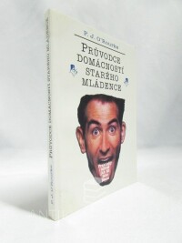 O'Rourke, P. J., Průvodce domácností starého mládence: Praktický návod jak žít jako prase, 1996