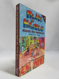 Payne, C. D., Mládí v hajzlu 5: Mladík pod pantoflem, 2005