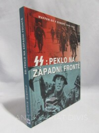 Bishop, Chris, SS: Peklo na západní frontě, 2006