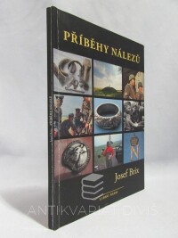 Brix, Josef, Příběhy nálezů, 2010