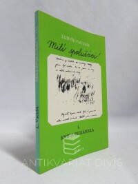 Vaculík, Ludvík, Milí spolužáci! výbor písemných prací 1939 -1979 - 1. kniha indiánská, 1986