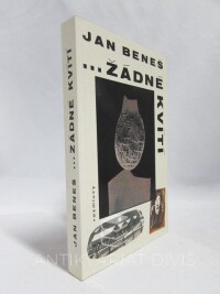 Beneš, Jan, …žádné kvítí, 1986