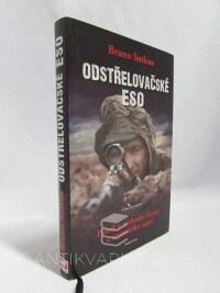 Sutkus, Bruno, Odstřelovačské eso: Deník z východní fronty a sovětského zajetí, 2017