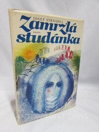 Strnadel, Josef, Zamrzlá studánka - Pohádky a pověsti zpod Radhoště, 1985
