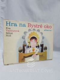 Vančurová, Eva, Hra na bystré oko, 1988