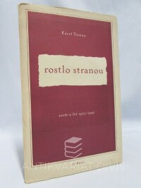 Toman, Karel, Rostlo stranou: Verše z let 1905-1945, 1947