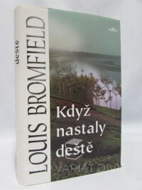 Bromfield, Louis, Když nastaly deště, 2006