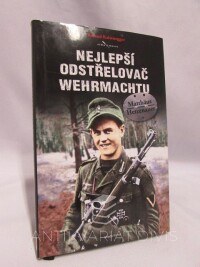 Kaltenegger, Roland, Nejlepší odstřelovač Wehrmachtu, 2016