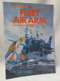 kolektiv, autorů, The Fleet Air Arm Story, 0