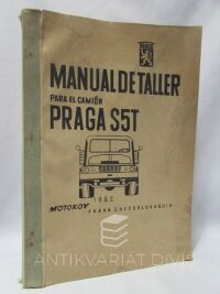kolektiv, autorů, Manual de Taller para el Camión PRAGA S5T, 1962