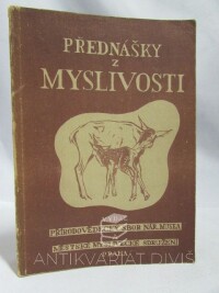kolektiv, autorů, Přednášky z myslivosti, říjen 1958, 1958