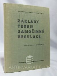 Kotek, Zdeněk, Strejc, Vladimír, Šalamon, Miroslav, Balda, Milan, Základy teorie samočinné regulace, 1958