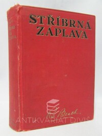 Beach, Rex, Stříbrná záplava, 1925