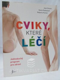 Drouin, Jean, Pedneault, Denis, Poirier, Roberto, Cviky, které léčí, 2016