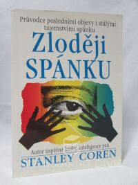 Coren, Stanley, Zloději spánku: Průvodce posledními objevy i stálými tajemstvími spánku, 1998