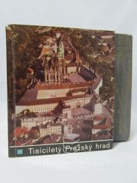 Doležal, Jiří, Veselý, Evžen, Tisíciletý Pražský hrad, 1967