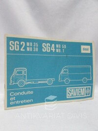 kolektiv, autorů, Conduite et entretien camions: SG2 MB 35, MB 38; SG4 MB 59, MB. T, 1970