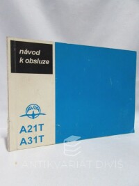 kolektiv, autorů, Návod k obsluze lehkých nákladních automobilů AVIA A21T, A31T, 1996