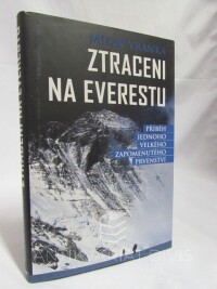 Vranka, Milan, Ztracení na Everestu: Příběh jednoho velkého zapomenutého prvenství, 2016