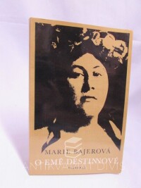 Bajerová, Marie, O Emě Destinnové, 1980