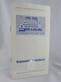 Pivec, Rudolf, Zahradník, Zdeněk, Miček, Ladislav, Zrůbek, Rudolf, Regionální historikové, 1989
