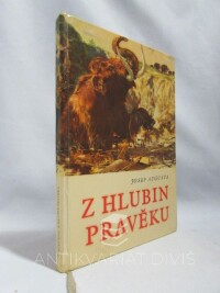 Augusta, Josef, Z hlubin pravěku, 1967