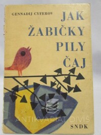 Cyferov, Gennadij, Jak žabičky pily čaj, 1964