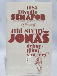 Suchý, Jiří, Jonáš, dejme tomu v úterý, 1985