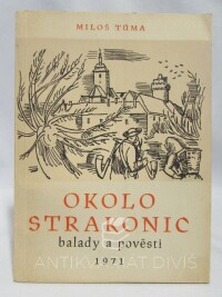 Tůma, Miloš, Okolo Strakonic: Balady a pověsti 1971, 1971