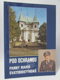 Balejka, Josef, Pod ochranou Panny Marie Svatohostýnské, 1995